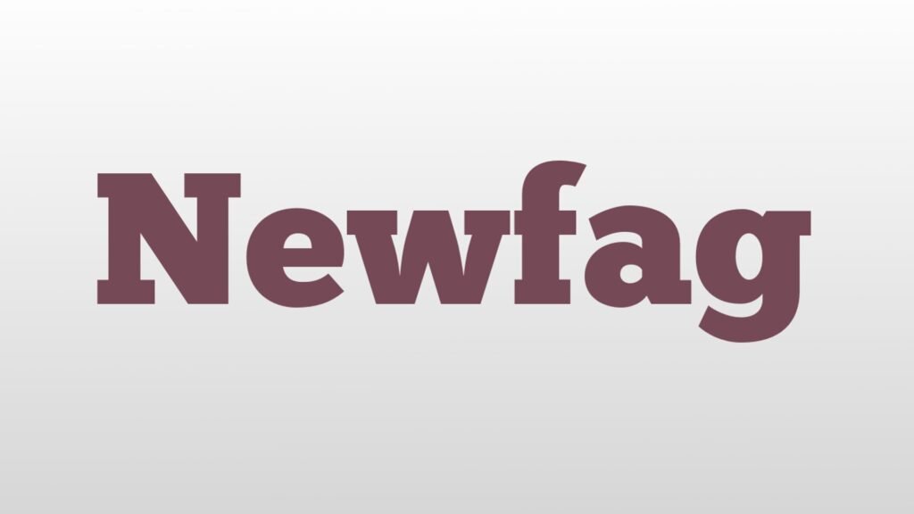 Newfag